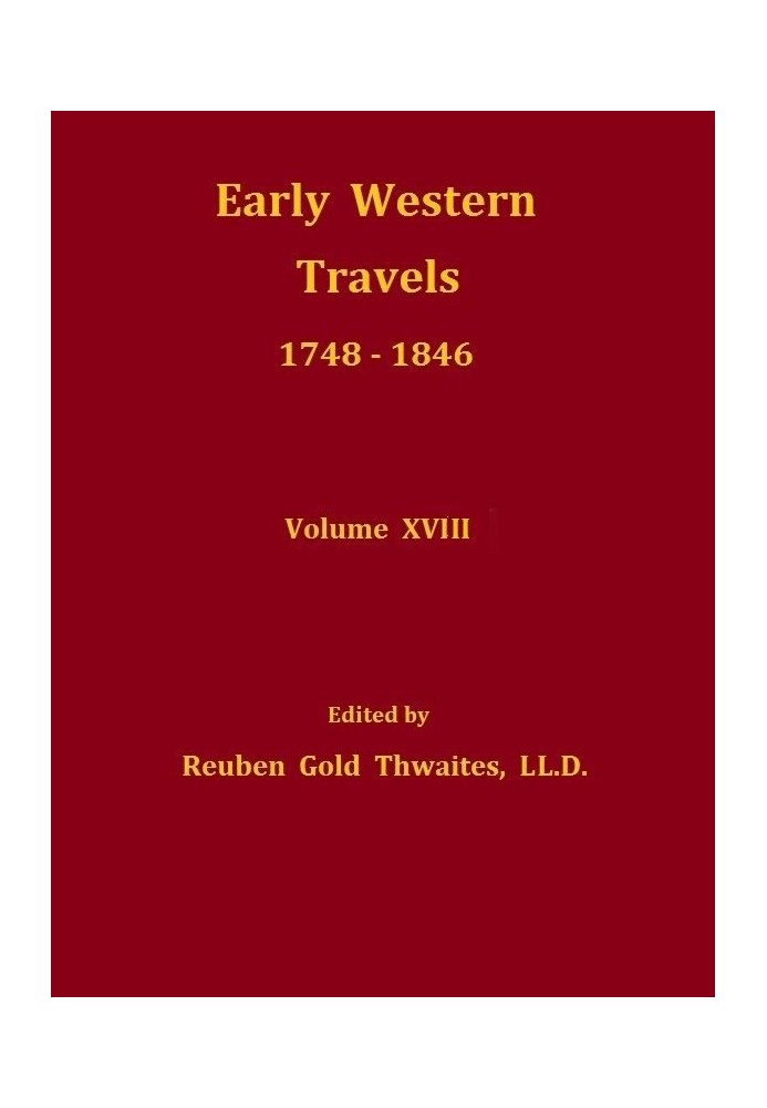 Pattie's Personal Narrative, 1824-1830; Willard's Inland Trade with New Mexico, 1825, and Downfall of the Fredonian Republic; an