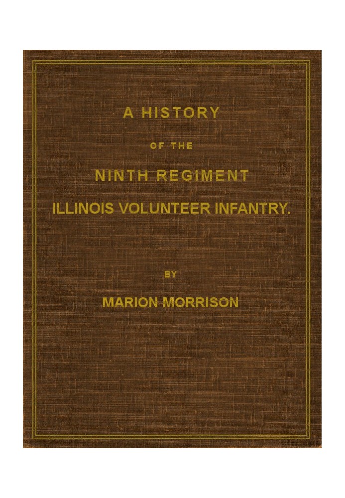 A History of the Ninth Regiment, Illinois Volunteer Infantry