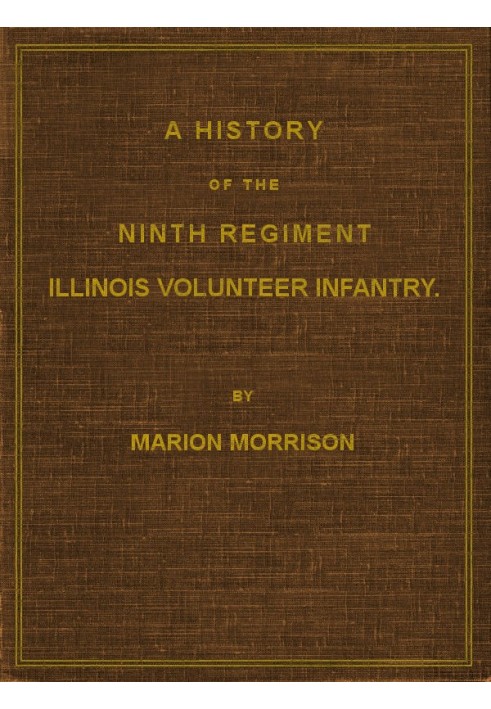 A History of the Ninth Regiment, Illinois Volunteer Infantry