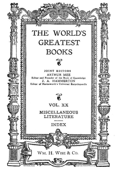 The World's Greatest Books — Volume 20 — Miscellaneous Literature and Index