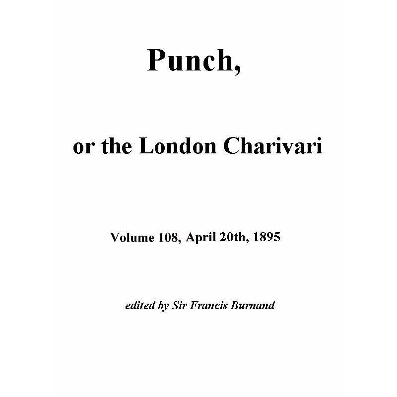 Punch, or the London...