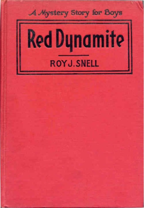 Red Dynamite A Mystery Story for Boys