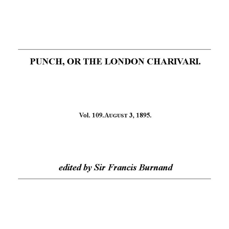 Punch, or the London...