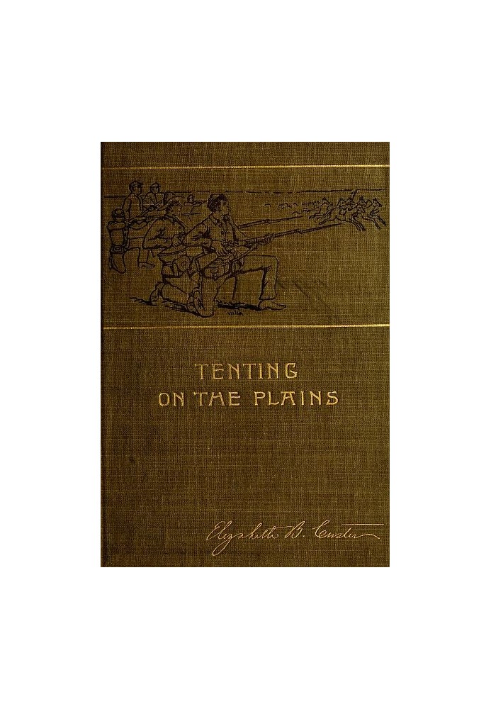 Намети на рівнинах; або генерал Кастер у Канзасі та Техасі