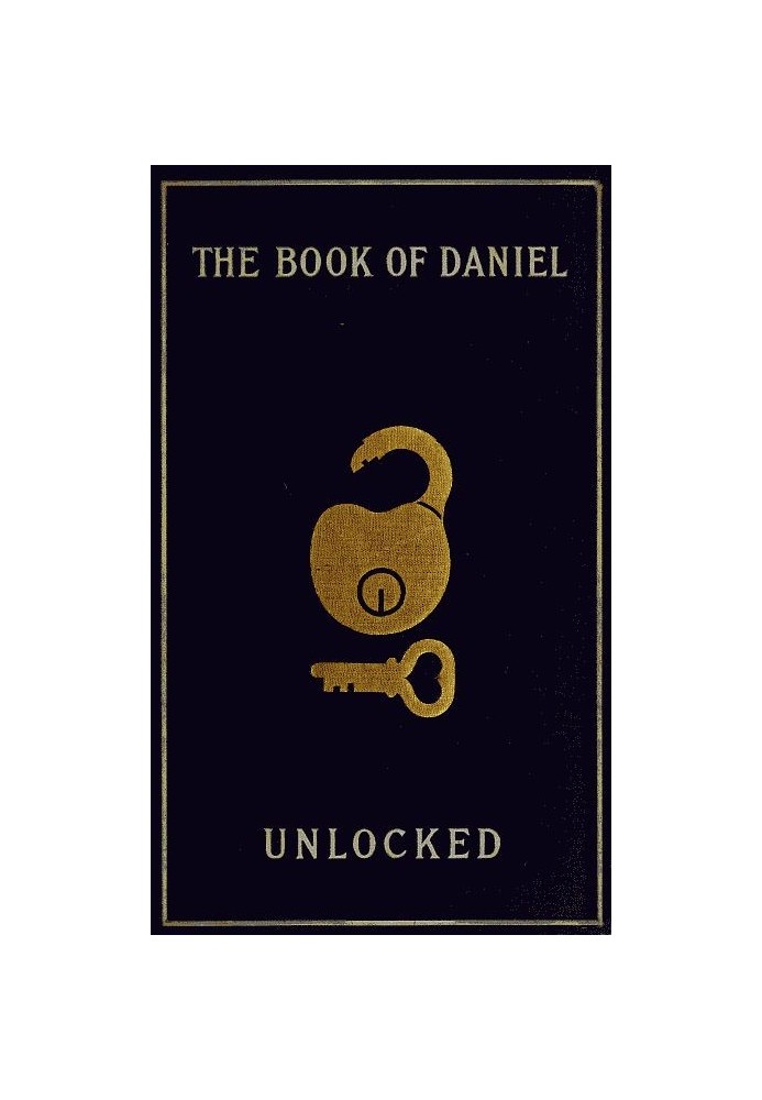 The Book of Daniel Unlocked