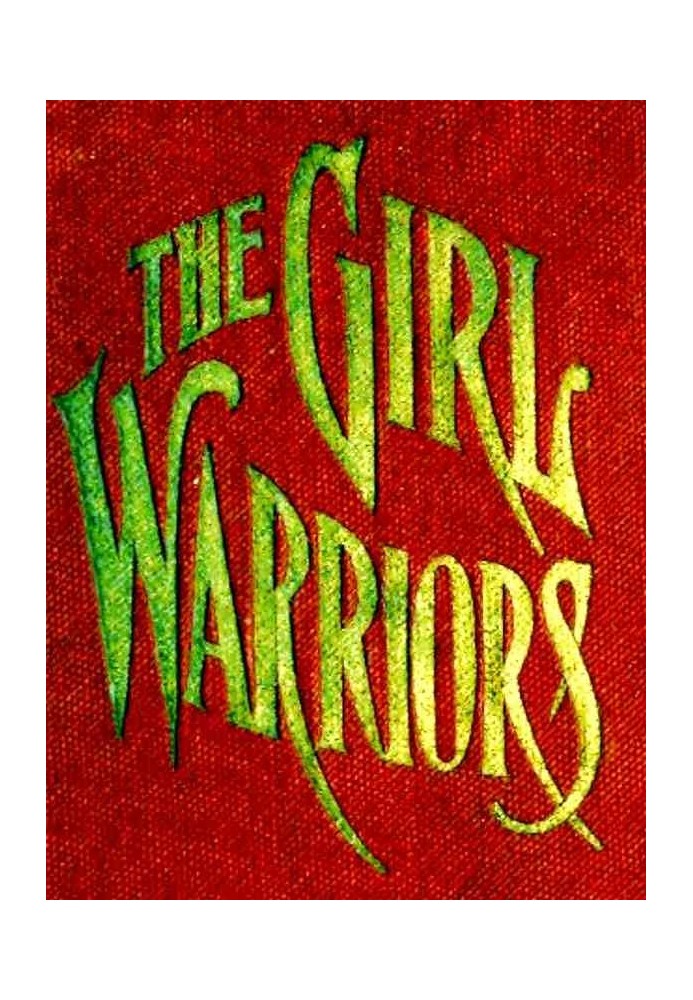 The Girl Warriors: A Book for Girls