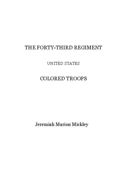 The Forty-third regiment United States Colored Troops