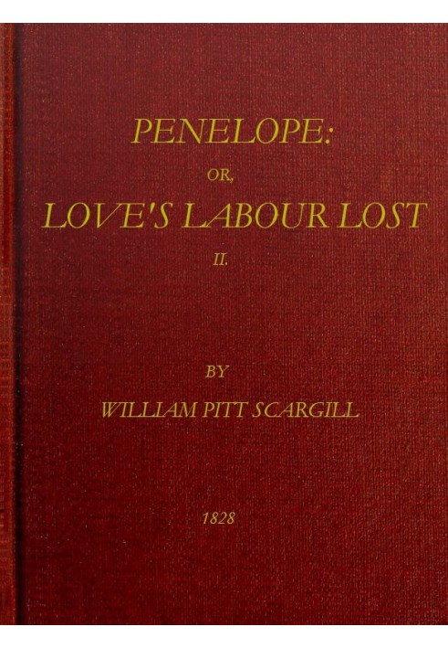 Penelope : $b or, Love's labour lost. A novel. Volume 2 (of 3)