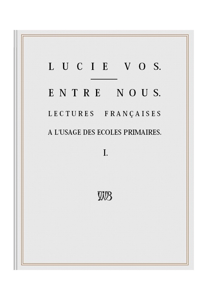 Entre Nous: Французские чтения для начальной школы - I