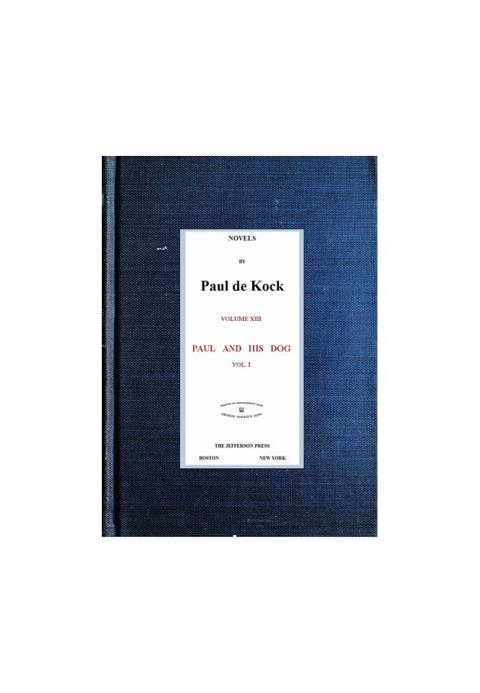 Paul and His Dog, v.1 (Novels of Paul de Kock Volume XIII)