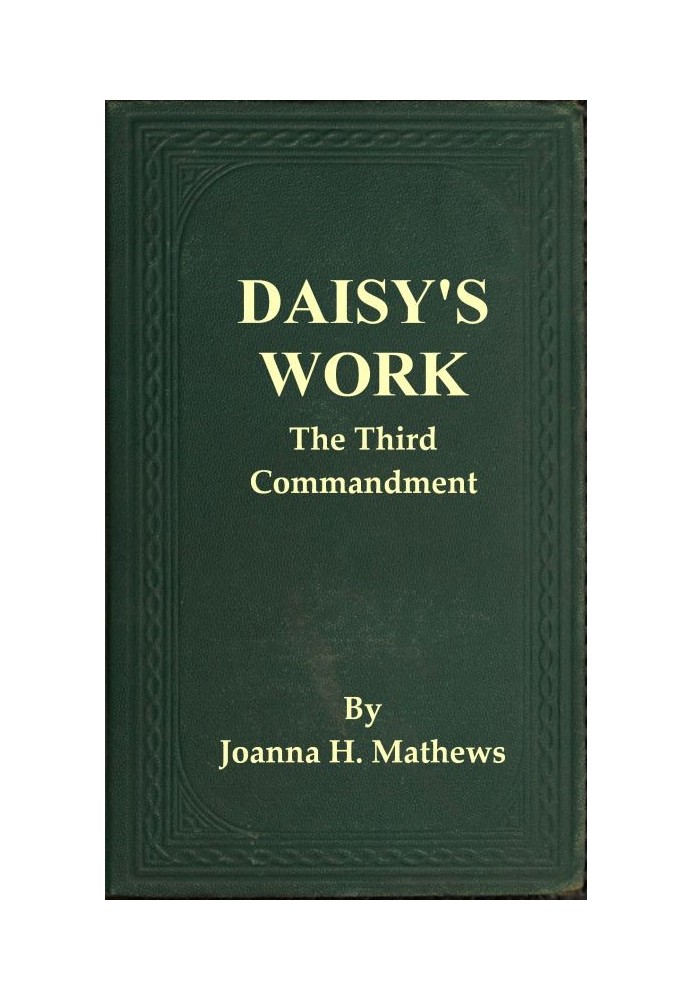 Daisy's Work: The Third Commandment