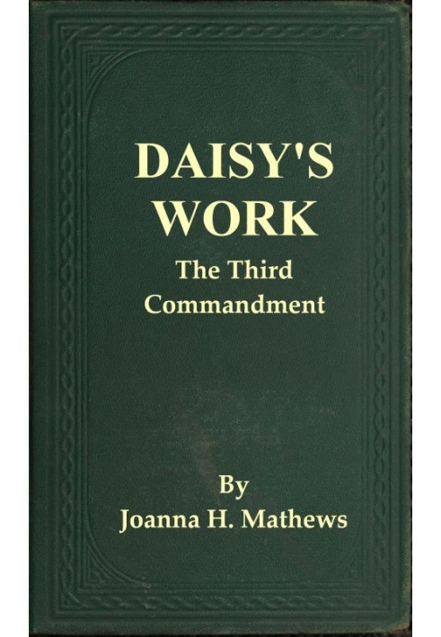 Daisy's Work: The Third Commandment