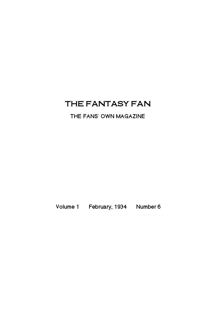 The Fantasy Fan, February 1934 The Fans' Own Magazine