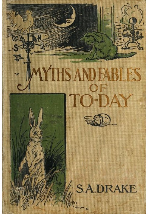 The Myths and Fables of To-Day