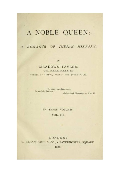 A Noble Queen: A Romance of Indian History (Volume 3 of 3)