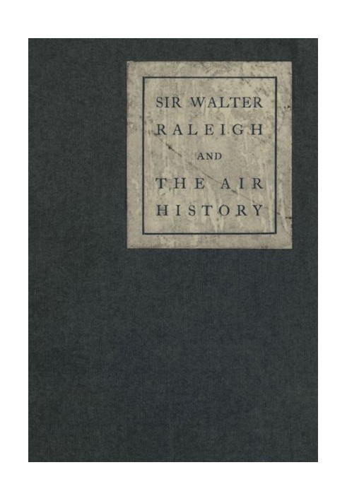 Sir Walter Raleigh and the Air History: A Personal Recollection