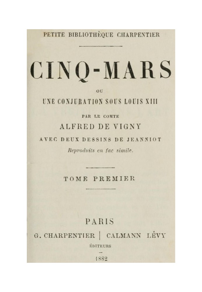 Cinq-Mars; or, A conspiracy under Louis XIII (Volume 1 of 2)