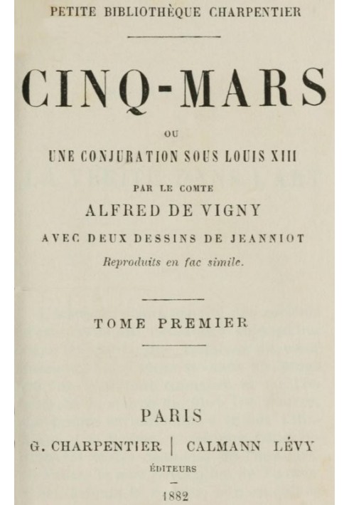 Cinq-Mars; or, A conspiracy under Louis XIII (Volume 1 of 2)