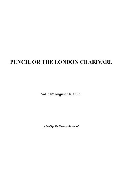 Punch, or the London Charivari, Vol. 109, August 10, 1895