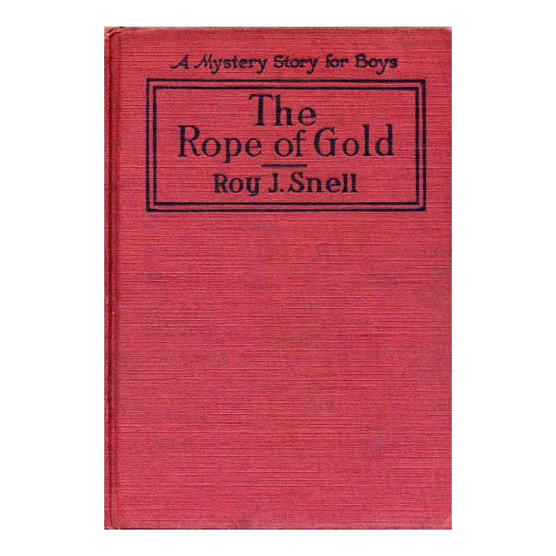The Rope of Gold A Mystery...