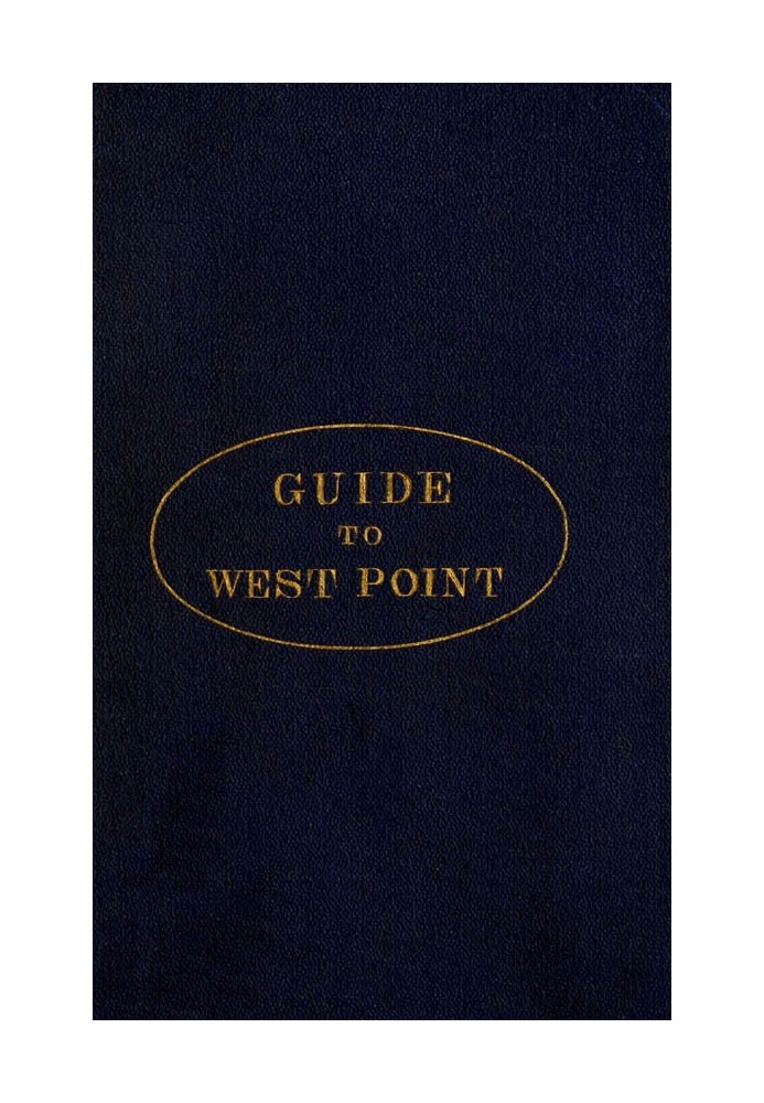 Путеводитель по Вест-Пойнту и Военной академии США