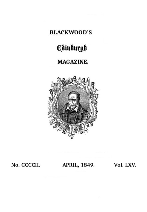 Журнал Blackwood's Edinburgh Magazine, том 65, № 402, апрель 1849 г.