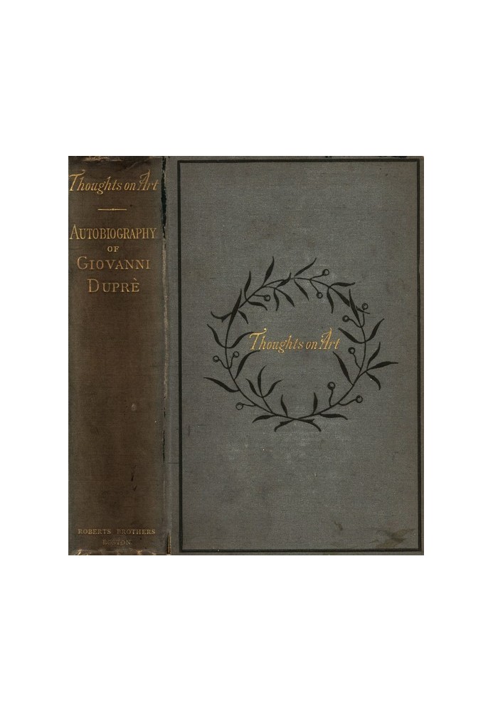 Думки про мистецтво та автобіографічні спогади Джованні Дюпре