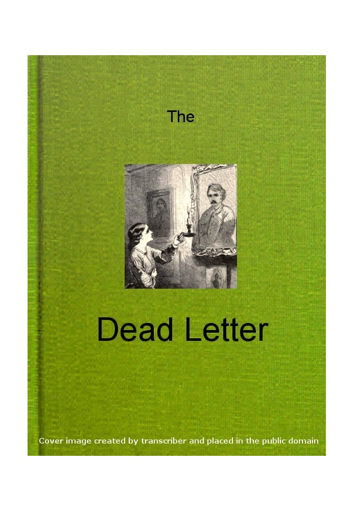 The Dead Letter: An American Romance