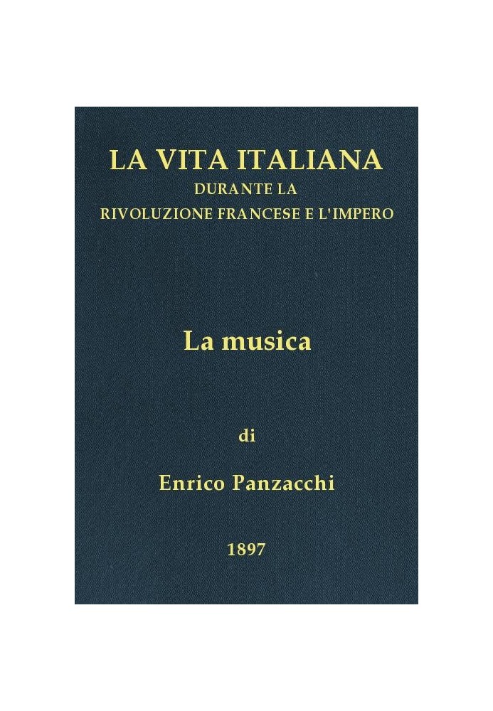 Музика Італійське життя часів Французької революції та Імперії