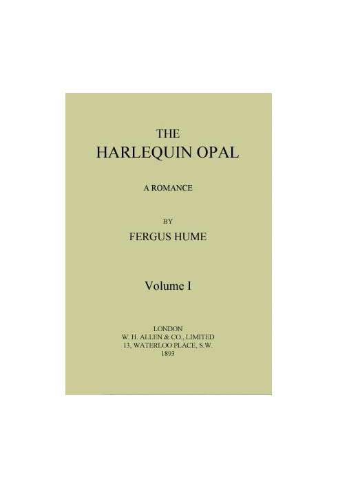 The Harlequin Opal: A Romance. Vol. 1 (of 3)