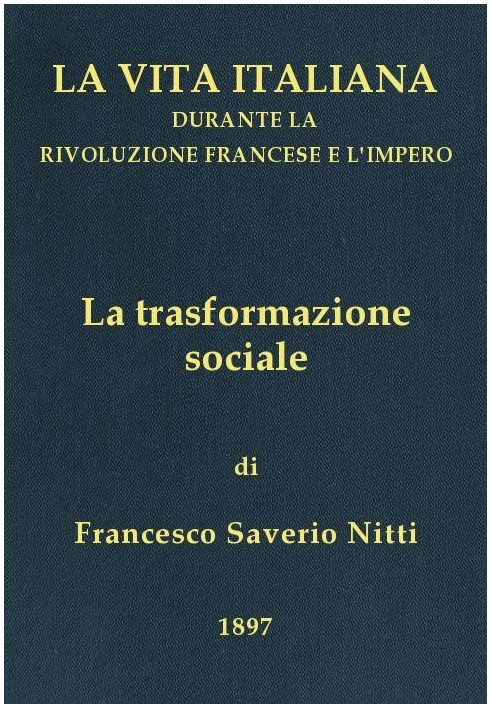 Social transformation Italian life during the French Revolution and the Empire