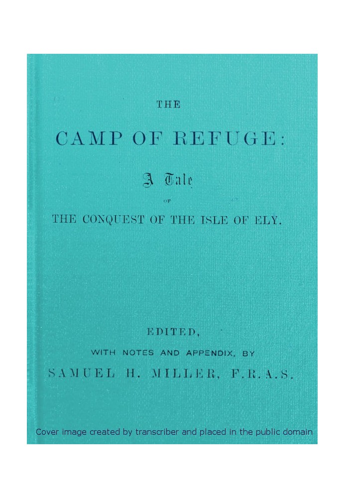 The Camp of Refuge: A Tale of the Conquest of the Isle of Ely