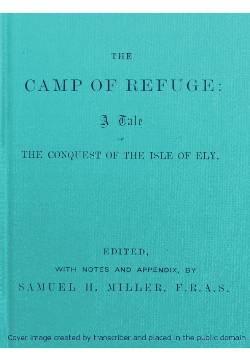 The Camp of Refuge: A Tale of the Conquest of the Isle of Ely