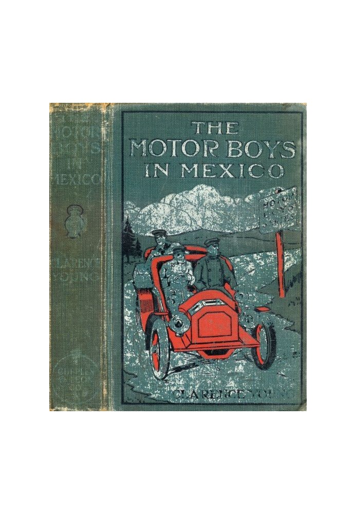 The Motor Boys у Мексиці; Або «Таємниця похованого міста».