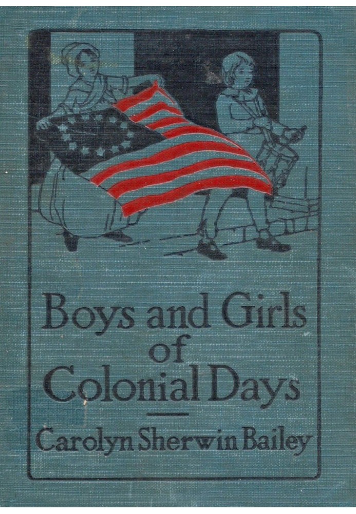 Boys and Girls of Colonial Days