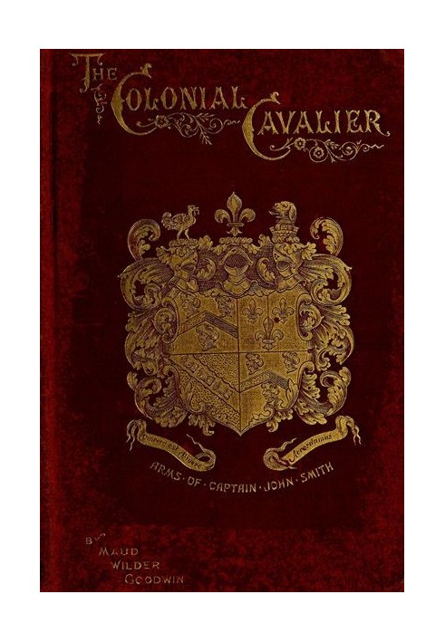 The Colonial Cavalier; or, Southern Life before the Revolution