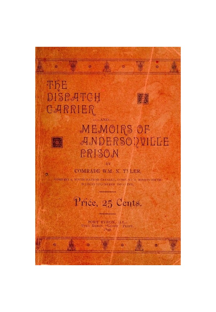 The Dispatch Carrier і Memoirs of Andersonville Prison