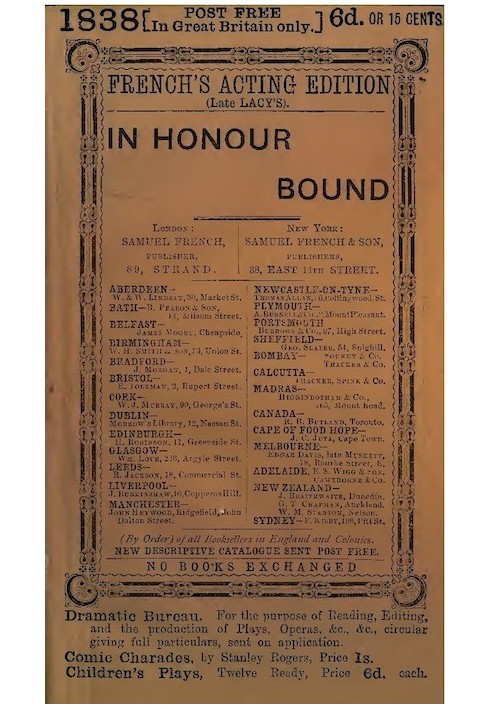 In Honour Bound: An Original Play, in One Act. (Suggested by Scribe's Five Act Comedy, "Une Chaine.")