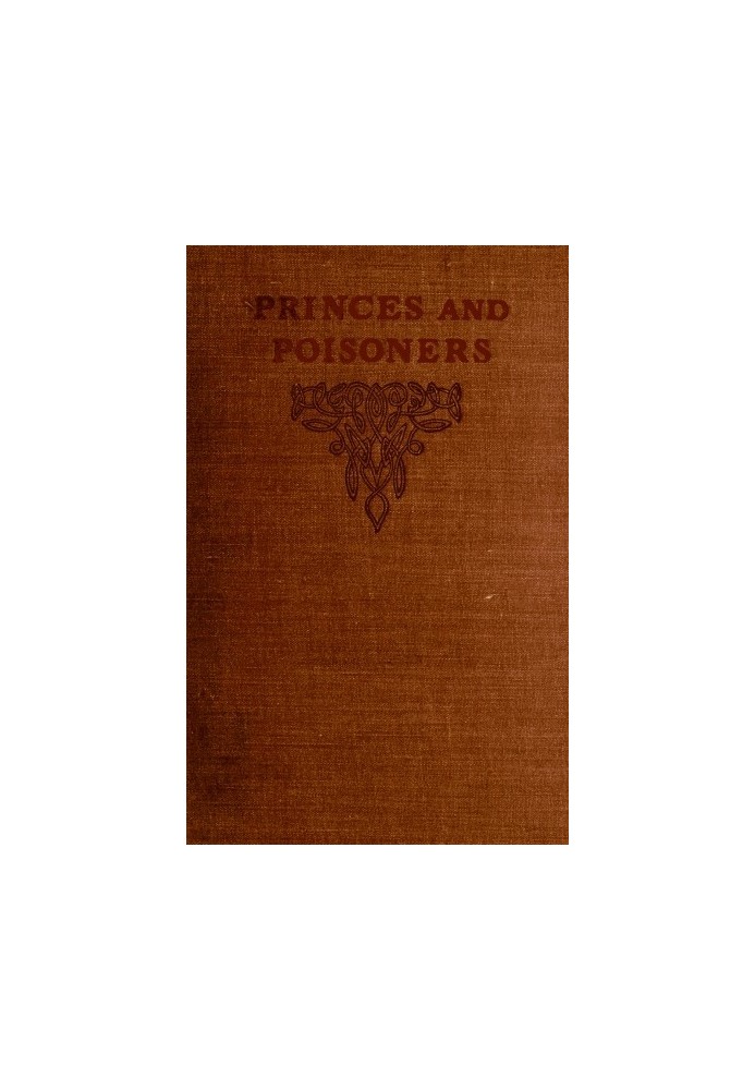 Princes and Poisoners: Studies of the Court of Louis XIV