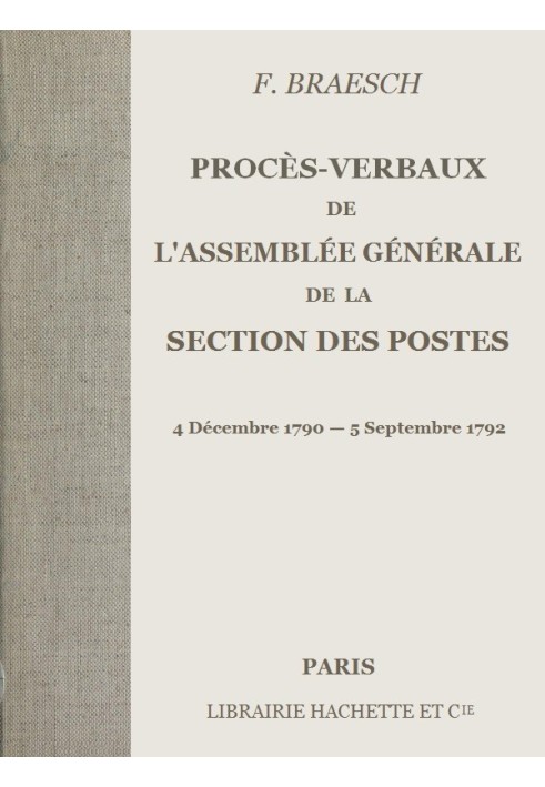 Minutes of the General Assembly of the Postal Section December 4, 1790 - September 5, 1792