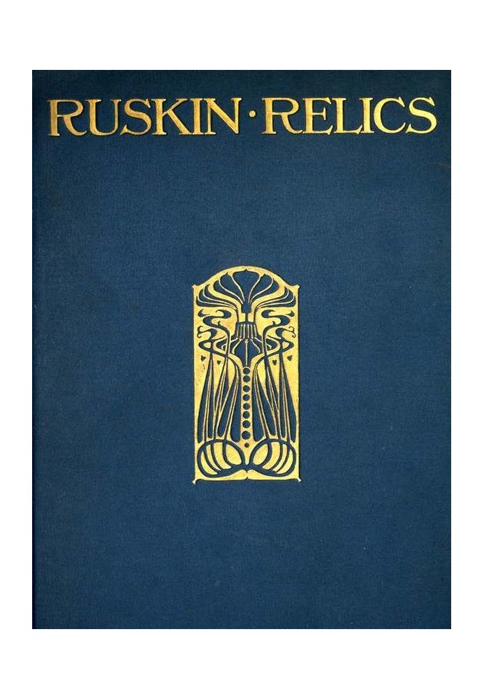 Ruskin Relics