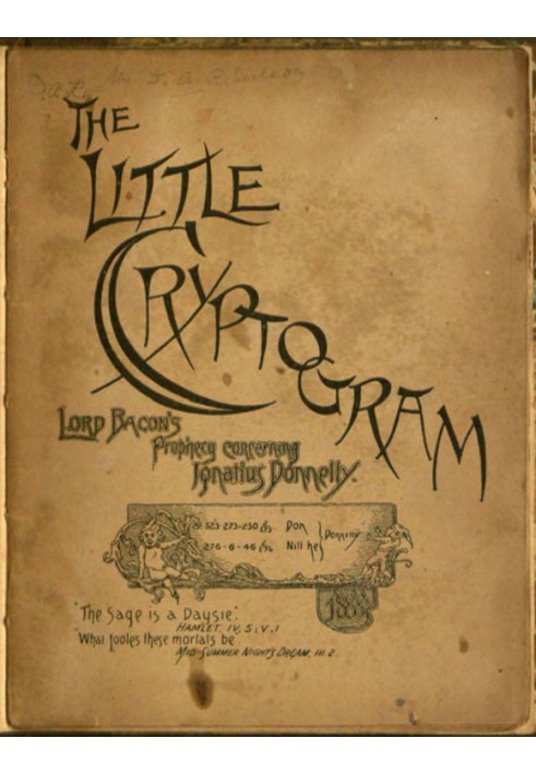 The Little Cryptogram A Literal Application to the Play of Hamlet of the Cipher System of Mr. Ignatius Donnelly.