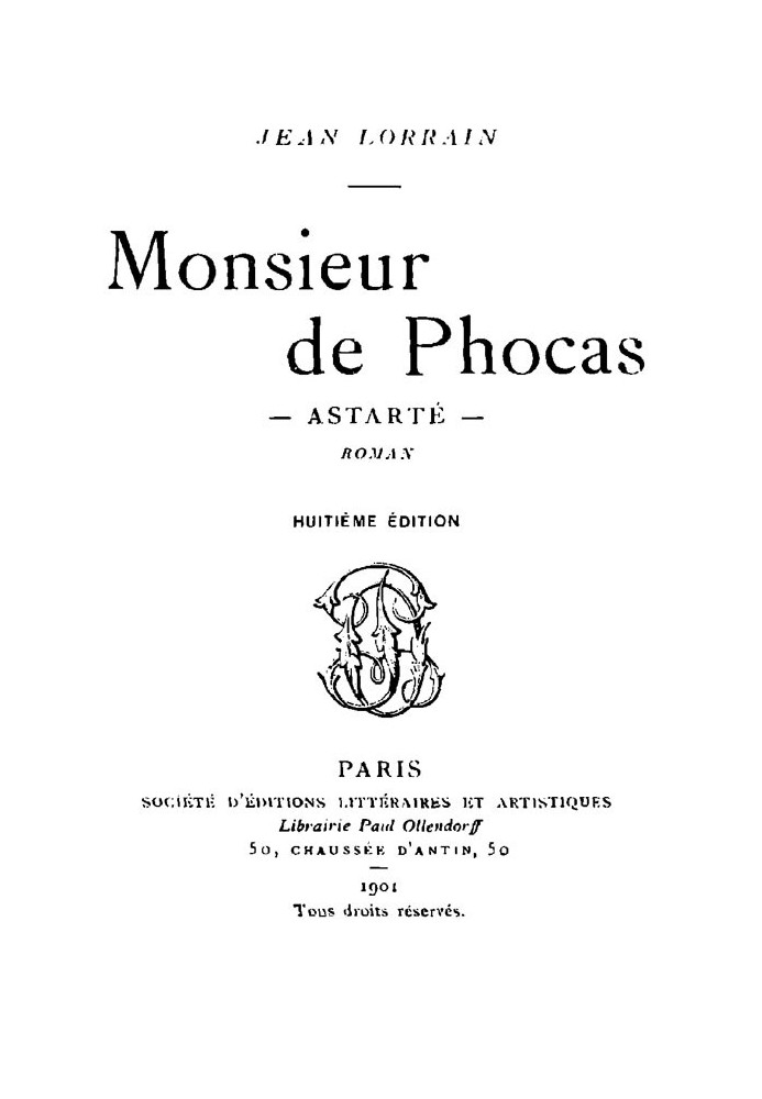 Monsieur de Phocas, Astarté: Roman