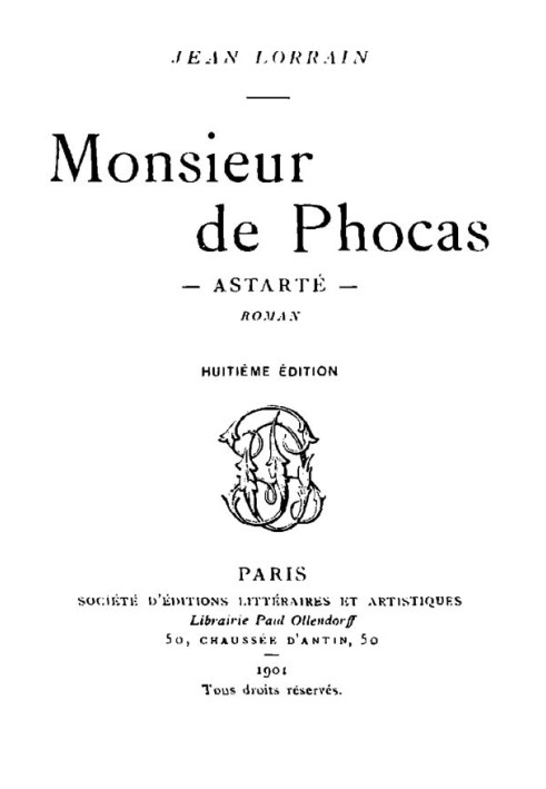 Monsieur de Phocas, Astarté: Roman