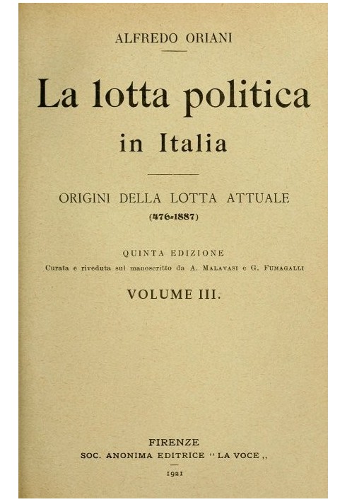 Политическая борьба в Италии, Том 3 (из 3) Истоки нынешней борьбы (476-1887); Пятое издание