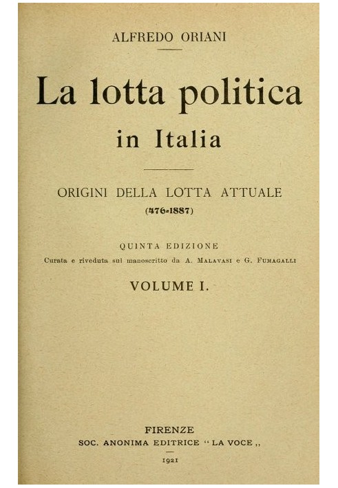 The political struggle in Italy, Volume 1 (of 3) Origins of the current struggle (476-1887); Fifth edition