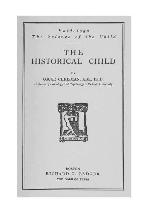 The Historical Child Paidology; The Science of the Child