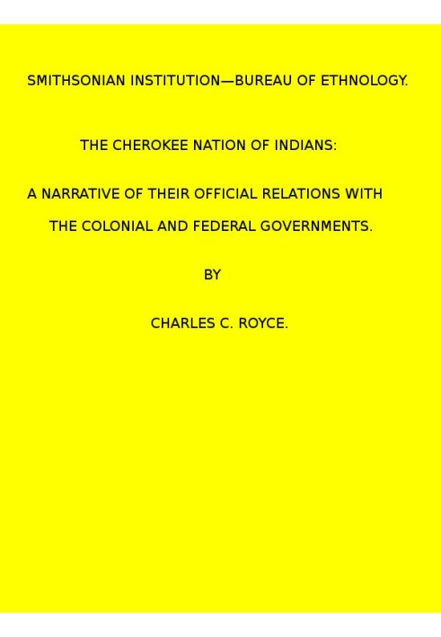 The Cherokee Nation of Indians. (1887 N 05 / 1883-1884 (pages 121-378))