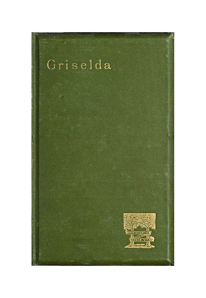 Griselda: a society novel in rhymed verse