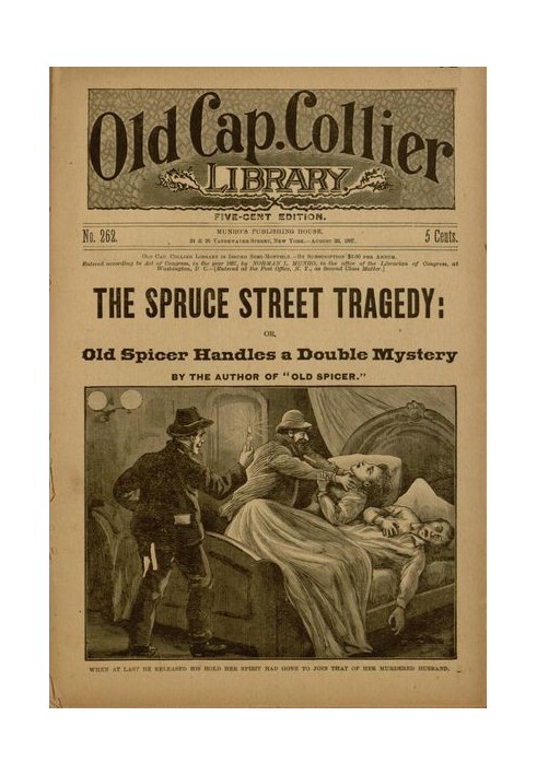 The Spruce Street Tragedy; or, Old Spicer Handles a Double Mystery